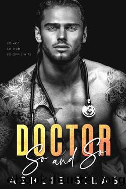 Doctor So and So : A Brother's Best Friend Secret Baby Romance by Ashlie Silas