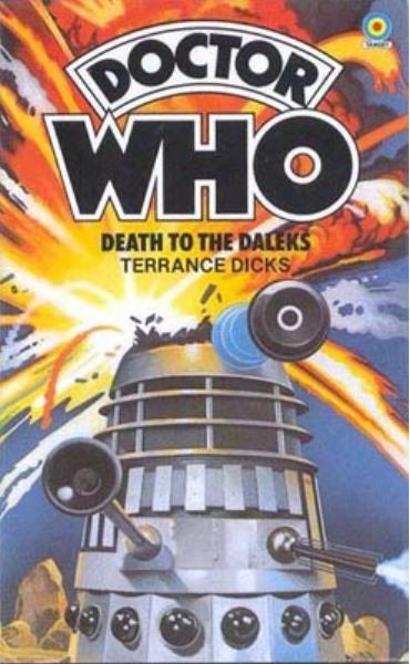 Doctor Who - Death To The Daleks by Terrance Dicks