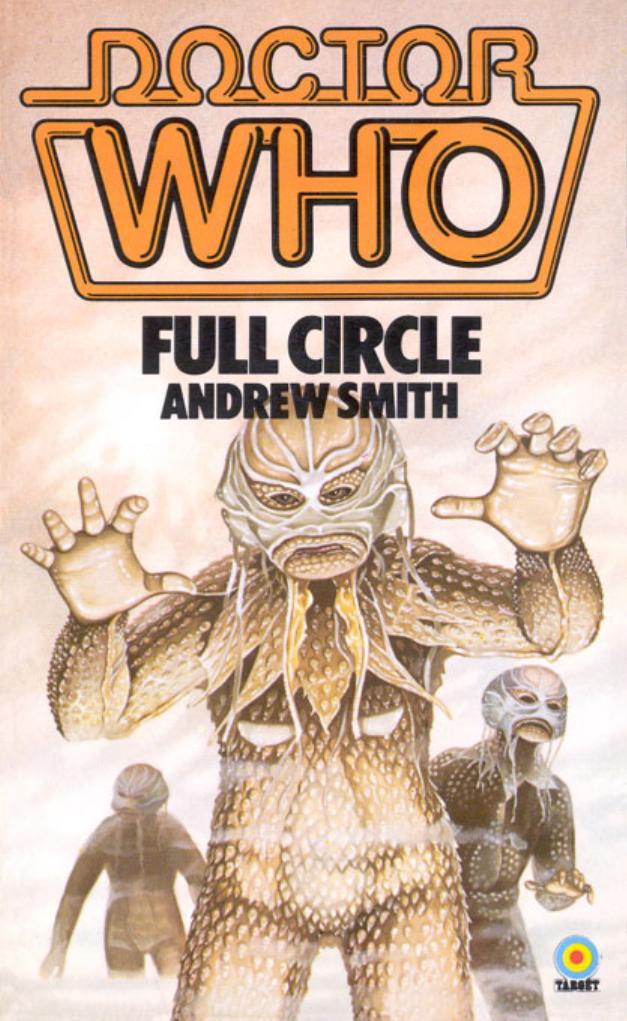 Doctor Who - Full Circle by Andrew Smith