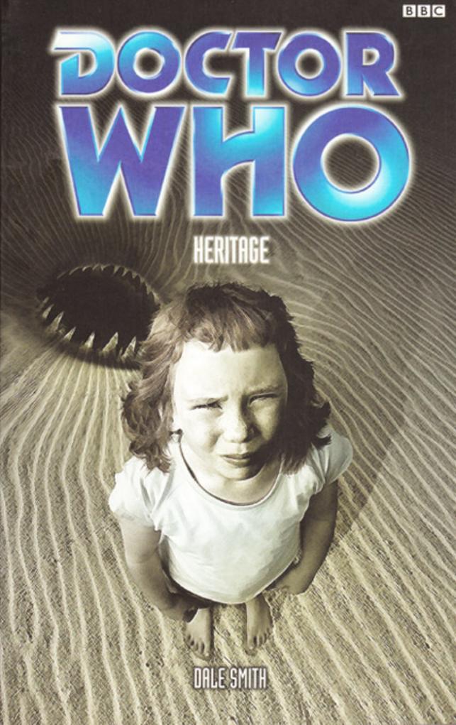 Doctor Who - Heritage by Dale Smith