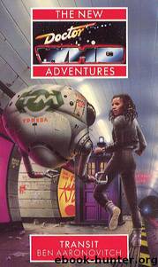 Doctor Who - New Adventures - 10 - Transit by Ben Aaronovitch