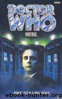 Doctor Who - Past Doctor Adventures - 16 - Matrix (7th Doctor) by Robert Perry && Mike Tucker