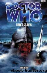 Doctor Who - Past Doctor Adventures - 39 - Bunker Soldiers (1st Doctor) by Martin Day