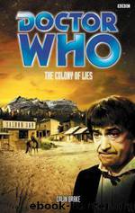 Doctor Who - Past Doctor Adventures - 61 - The Colony of Lies (2nd Doctor & 7th Doctor) by Colin Brake