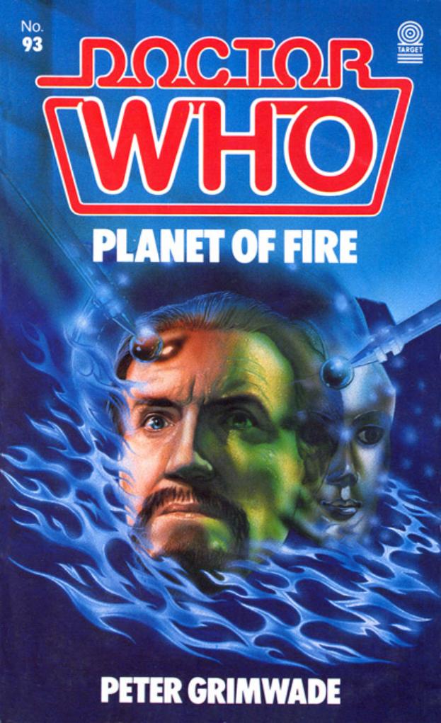 Doctor Who - Planet of Fire by Peter Grimwade
