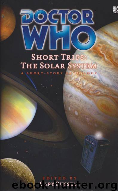 Doctor Who - Short Trips (Big Finish) - 14 - The Solar System by Gary Russell