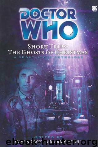 Doctor Who - Short Trips (Big Finish) - 22 - The Ghosts of Christmas by Cavan Scott