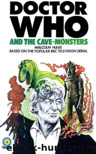 Doctor Who - Target Novelisations - 009 - The Cave Monsters by Malcolm Hulke