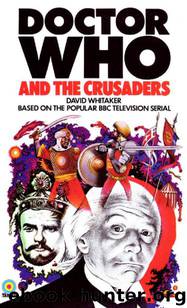 Doctor Who - Target Novelisations - 012 - The Crusaders by David Whitaker