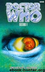 Doctor Who - The 8th Doctor - 12 - Seeing I by Jonathan Blum;Kate Orman