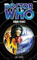Doctor Who - The 8th Doctor - 55 - Trading Futures by Lance Parkin