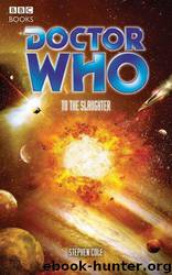 Doctor Who - The 8th Doctor - 72 - To the Slaughter by Stephen Cole