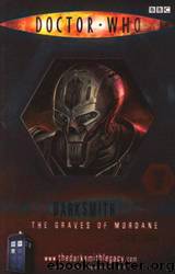 Doctor Who - The Darksmith Legacy - 02 - The Graves Of Mordane by Colin Brake