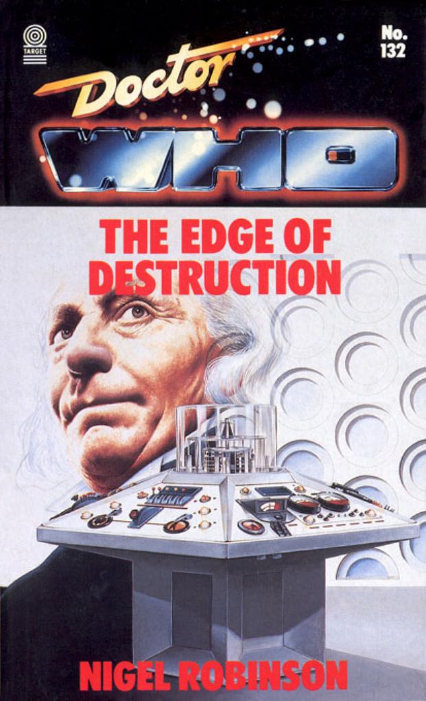 Doctor Who - The Edge of Destruction by Nigel Robinson