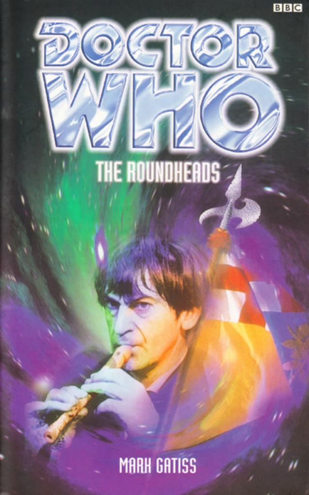 Doctor Who - The Roundheads by Mark Gatiss