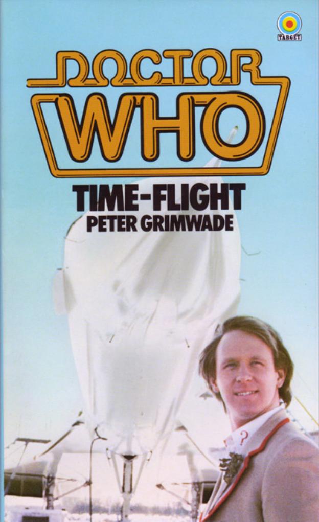 Doctor Who - Time-flight by Peter Grimwade