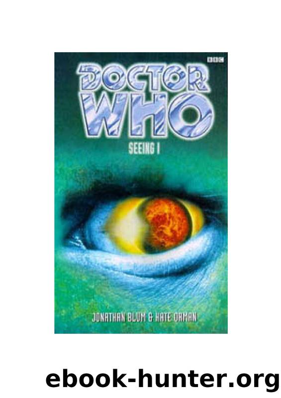 Doctor Who 812 - Seeing I by Jonathan Blum; Kate Orman