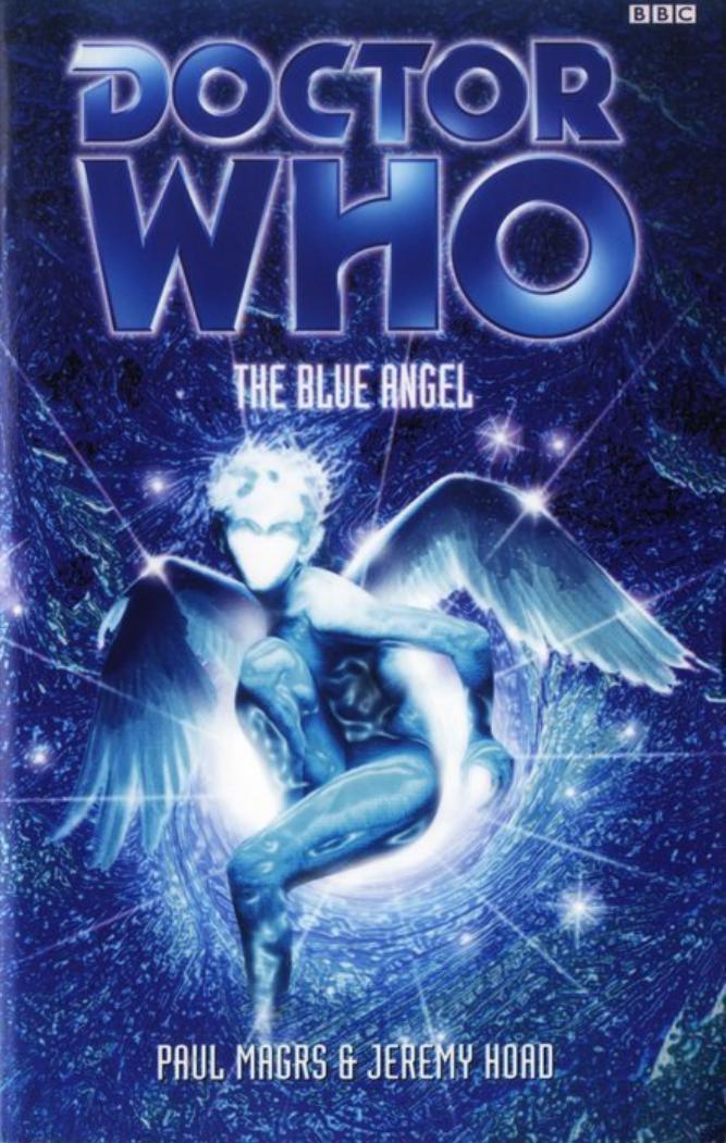 Doctor Who BBC827 - The Blue Angel by Paul Magrs & Jeremy Hoad