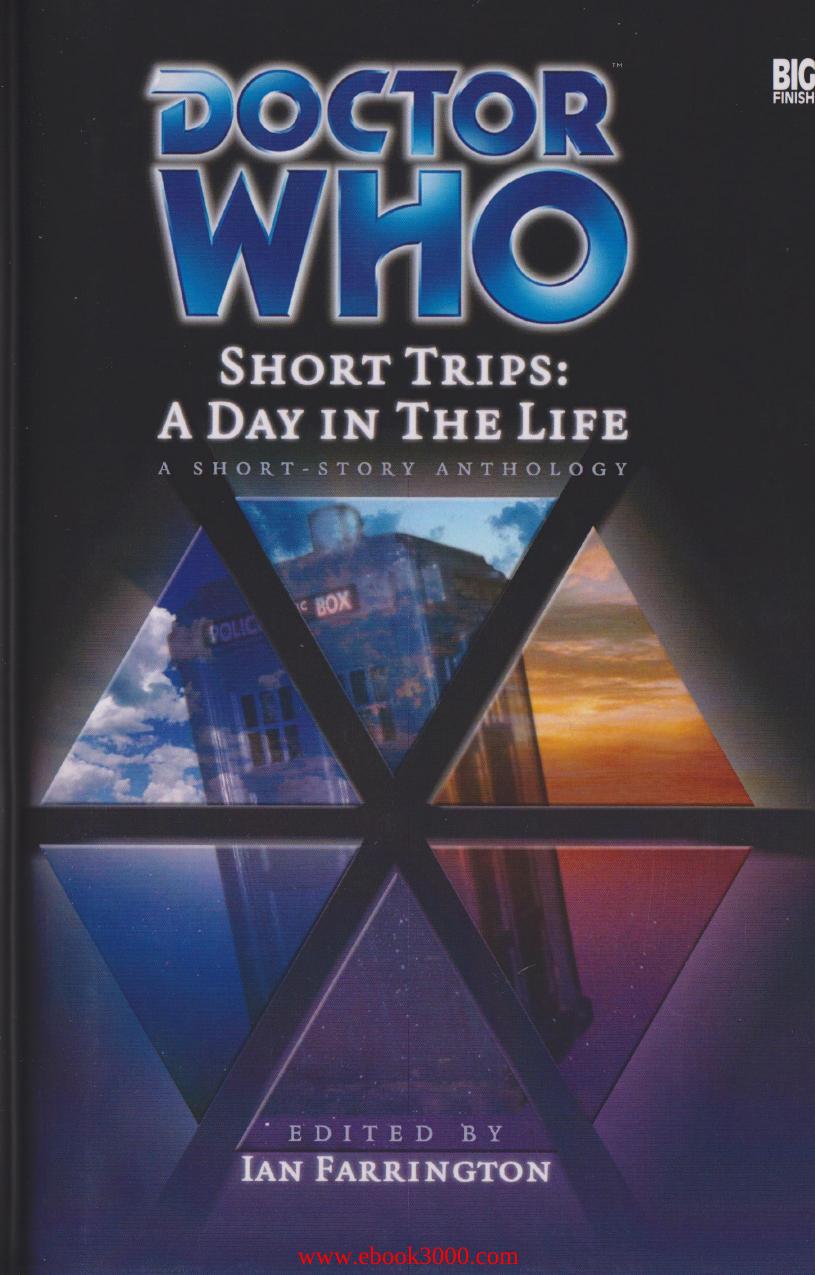 Doctor Who Short Trips: A Day in the Life by Unknow