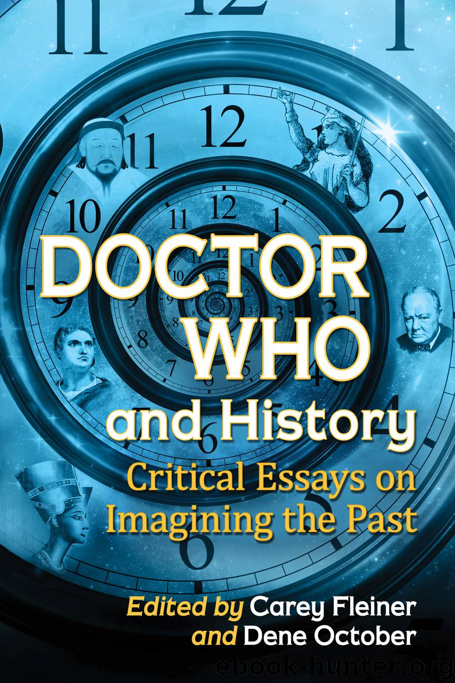 Doctor Who and History by Carey Fleiner