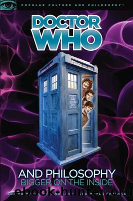 Doctor Who and Philosophy by Courtland Lewis & Paula Smithka