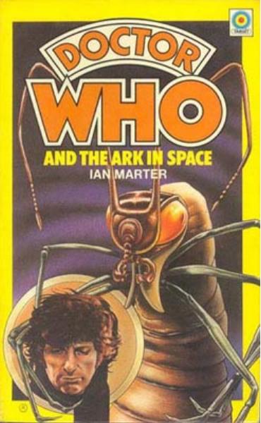 Doctor Who and the Ark in Space by Ian Marter