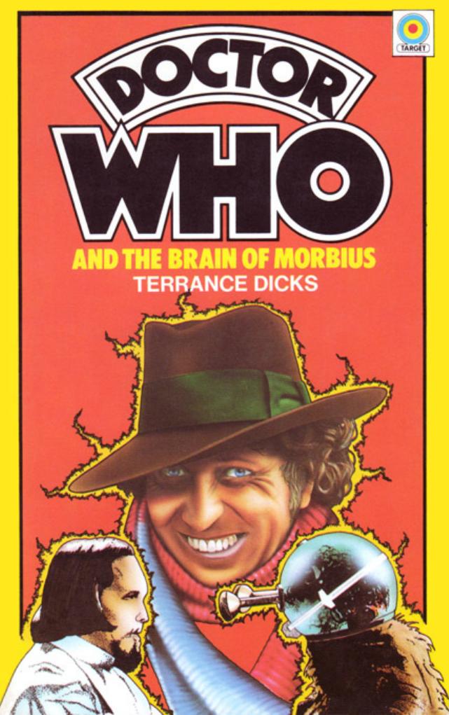 Doctor Who and the Brain of Morbius by Terrance Dicks
