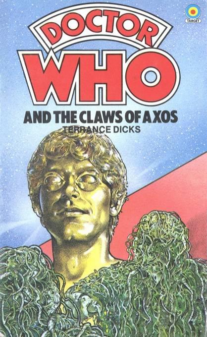 Doctor Who and the Claws of Axos by Terrance Dicks