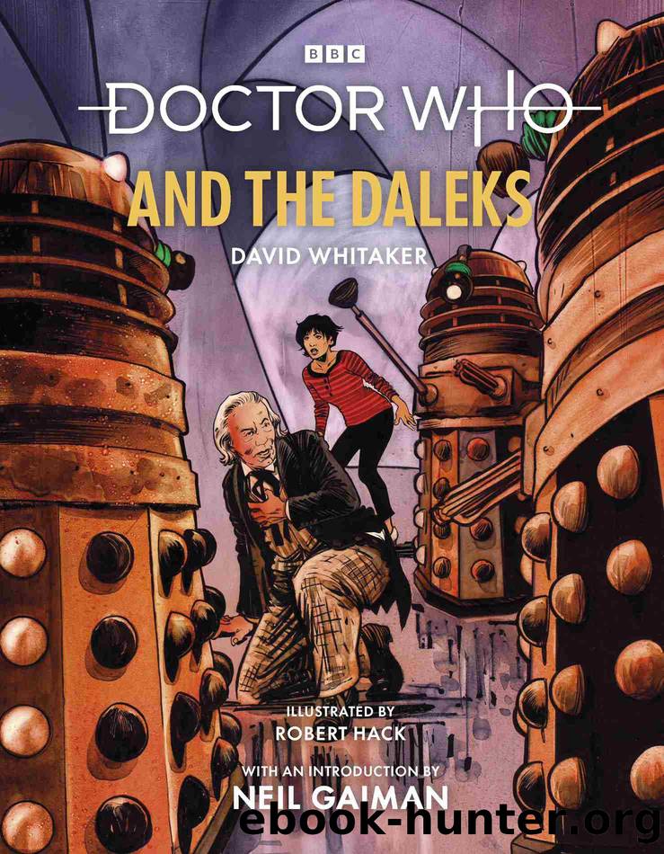 Doctor Who and the Daleks (Illustrated Edition) by David Whitaker