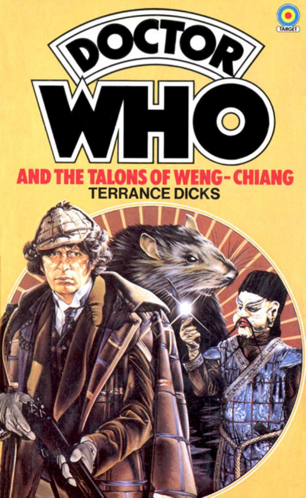 Doctor Who and the Talons of Weng-Chiang by Terrance Dicks
