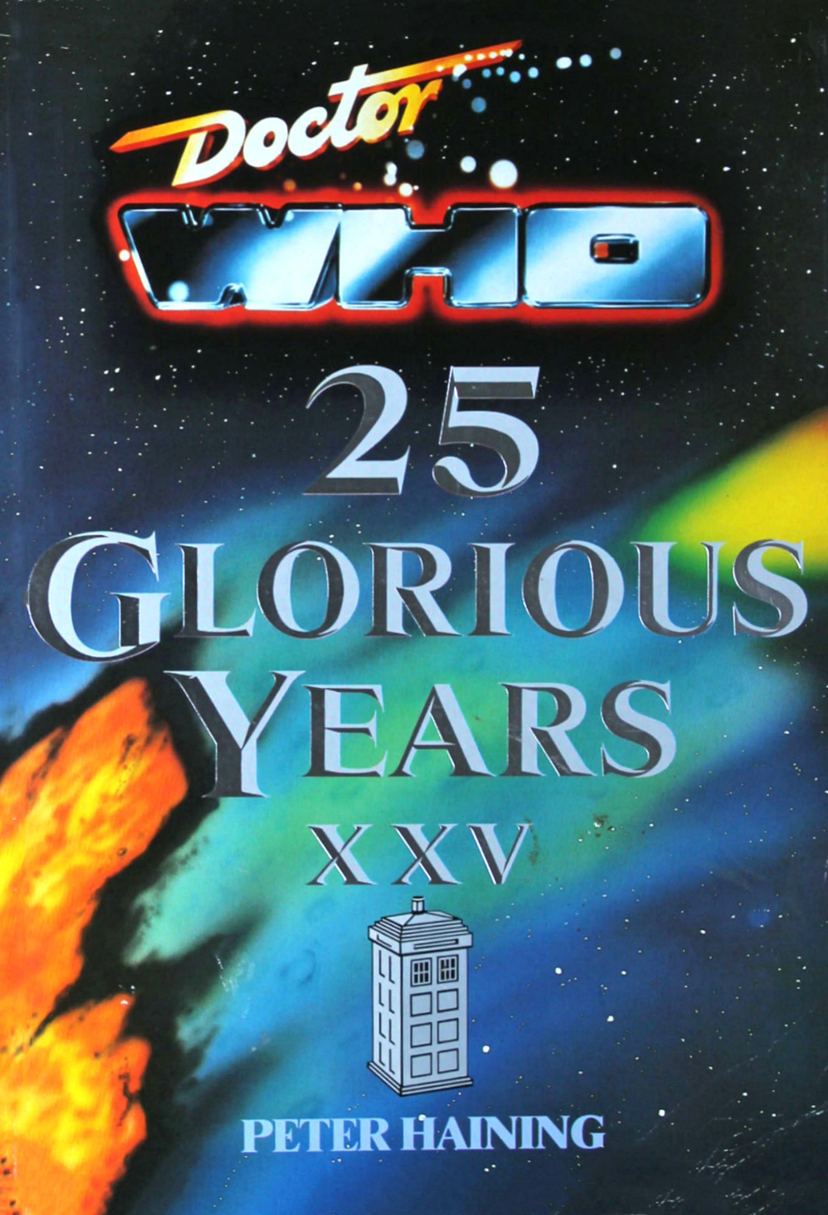 Doctor Who: 25 Glorious Years Xxv by Peter Haining