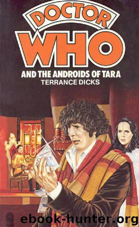 Doctor Who: Androids of Tara by Terrance Dicks