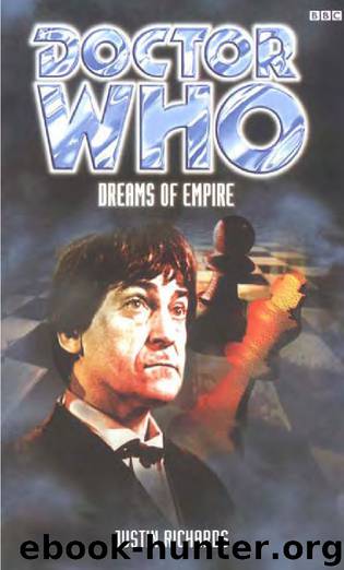 Doctor Who: BBC Past Doctor Adventures [014] - Dreams of Empire by Justin Richards