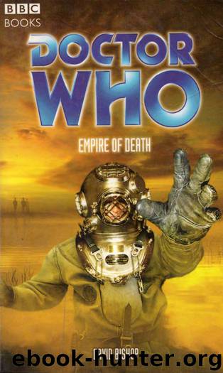 Doctor Who: BBC Past Doctor Adventures [065] - Empire of Death by David Bishop
