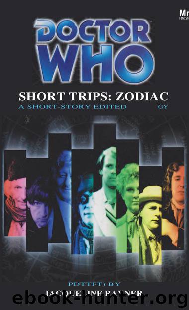 Doctor Who: Big Finish - Short Trips [001] - Zodiac by Jacqueline Rayner