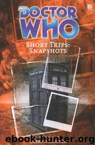 Doctor Who: Big Finish - Short Trips [021] - Snapshot by Joseph Lidster