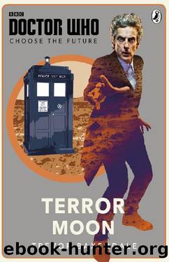 Doctor Who: Choose the Future: Terror Moon by Trevor Baxendale & BBC
