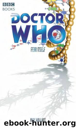 Doctor Who: Fear Itself by Nick Wallace