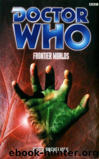 Doctor Who: Frontier Worlds by Peter Anghelides