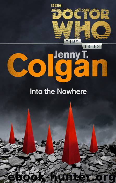 Doctor Who: Into the Nowhere by Jenny T. Colgan