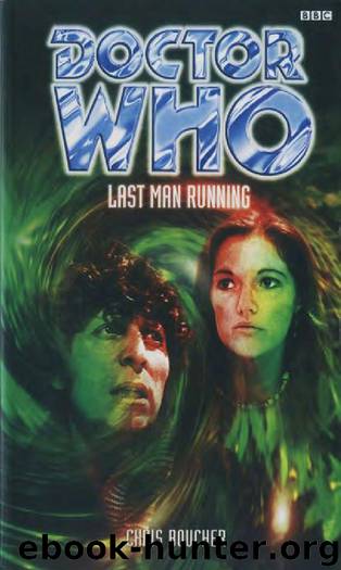 Doctor Who: Last Man Running by Chris Boucher