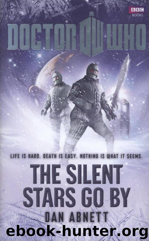 Doctor Who: New Series Adventures [050] - The Silent Stars Go By by Dan Abnett