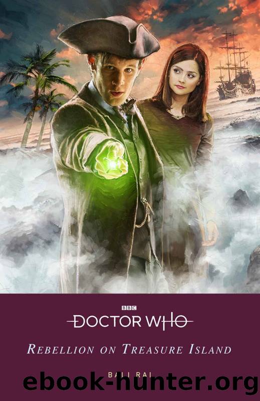 Doctor Who: Rebellion on Treasure Island by Bali Rai & Doctor Who