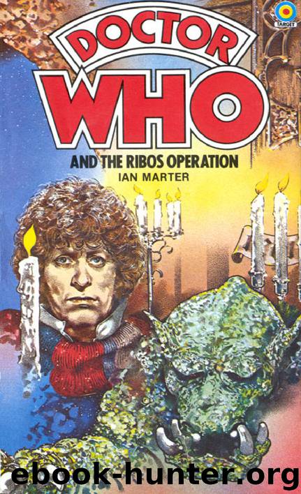 Doctor Who: Ribos Operation by Ian Marter & British Broadcasting Corporation