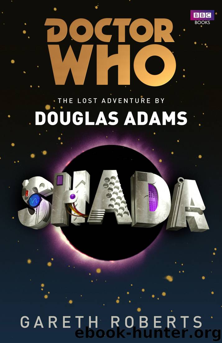 Doctor Who: Shada by Douglas Adams & Gareth Roberts