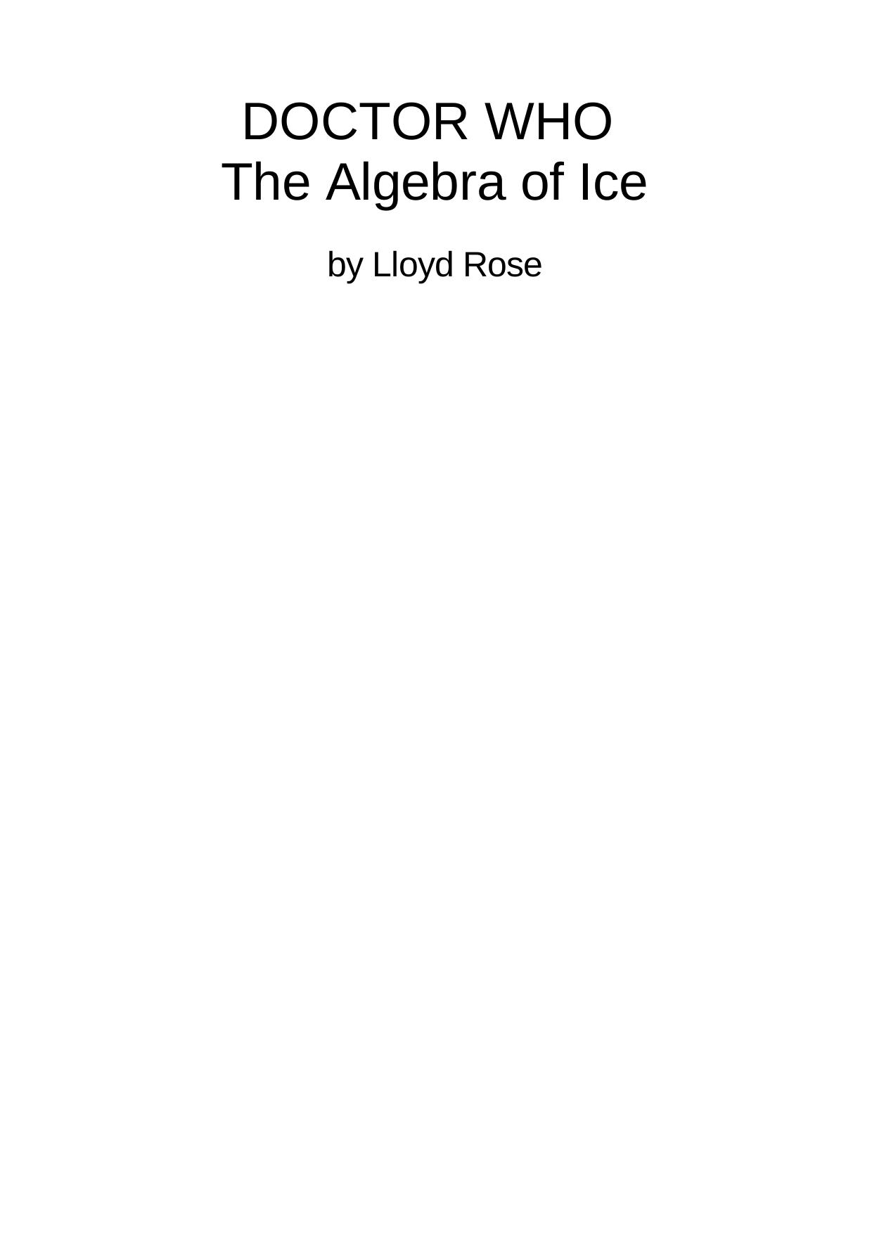 Doctor Who: The Algebra Of Ice (Doctor Who S.) by Lloyd Rose