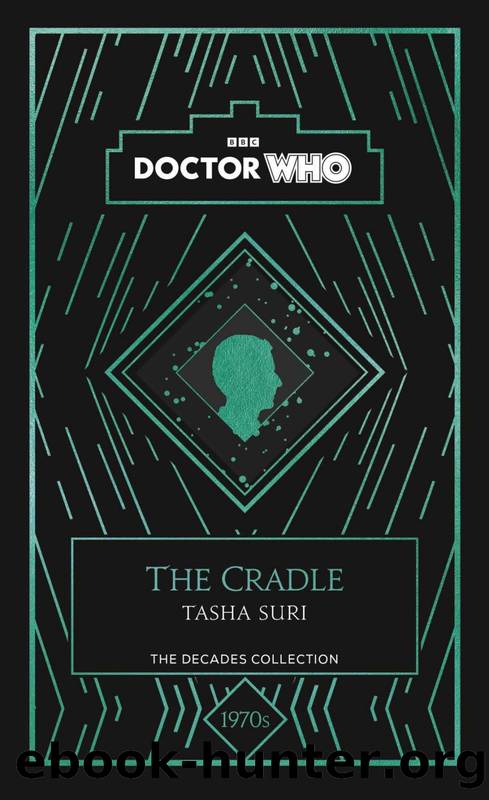 Doctor Who: The Cradle by Tasha Suri