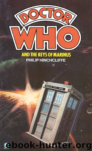 Doctor Who: The Keys of Marinus by Philip Hinchcliffe & Terry Nation