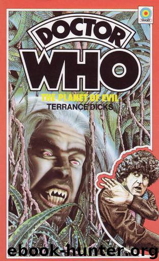 Doctor Who: The Planet of Evil by Terrance Dicks