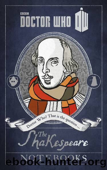 Doctor Who: The Shakespeare Notebooks by Justin Richards